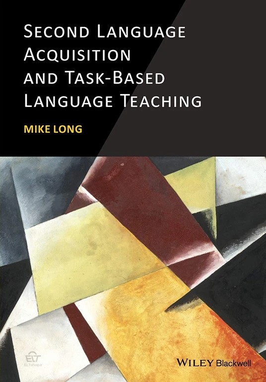 دانلود رایگان کتاب Second Language Acquisition and Task-Based Language Teaching