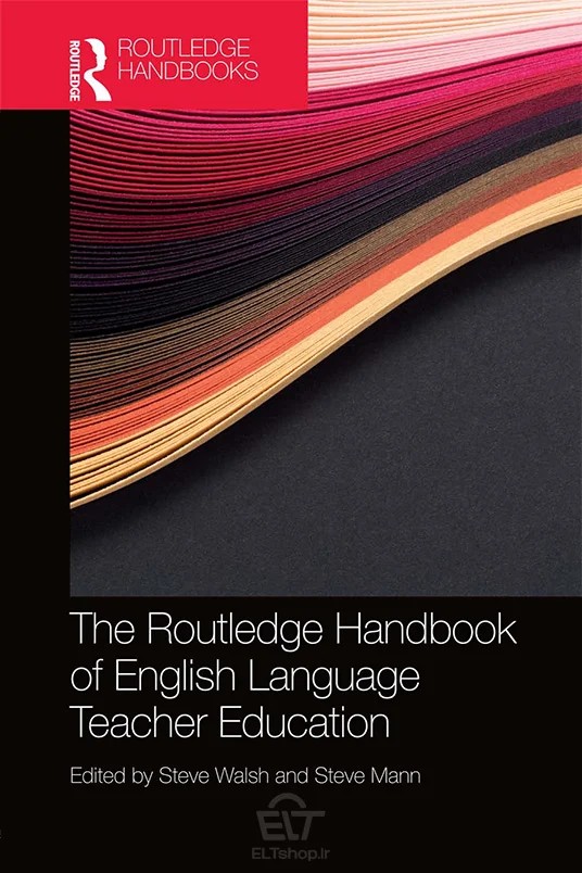 دانلود رایگان کتاب The Routledge Handbook of English Language Teacher Education