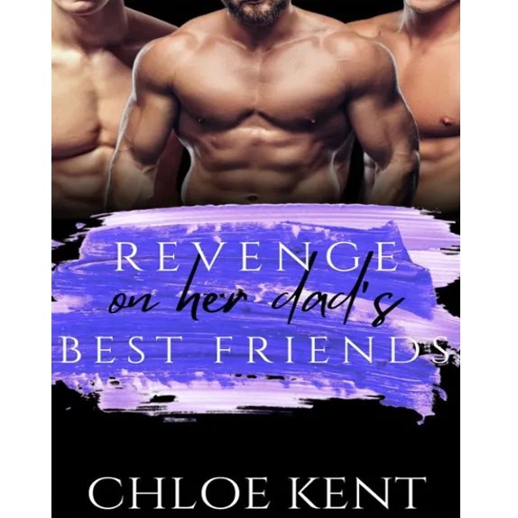 Revenge On Her Dad’s Best Friends