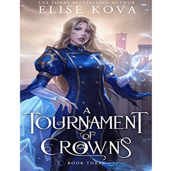 A Tournament of Crowns (A Trial of Sorcerers Book 3)