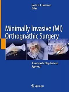 دانلود کتاب Minimally Invasive (MI) Orthognathic Surgery: A Systematic Step-by-Step Approach