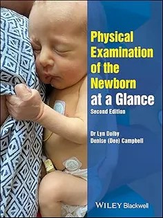 دانلود کتاب Physical Examination of the Newborn at a Glance (At a Glance (Nursing and Healthcare))