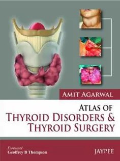 دانلود کتاب Atlas of Thyroid Disorders and Thyroid Surgery