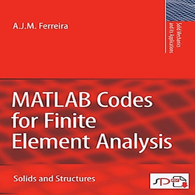 کتاب MATLAB Codes for Finite Element Analysis- Solids and Structures