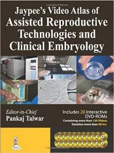 دانلود کتاب Video Atlas in Assisted Reproductive Technologies and Clinical Embryology