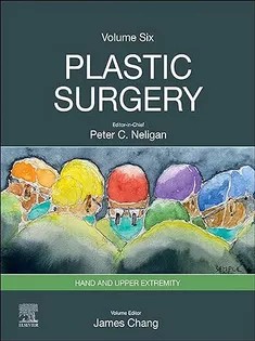 دانلود کتاب Plastic Surgery: Volume 6: Hand and Upper Extremity