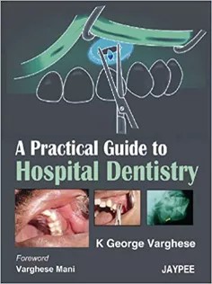 دانلود کتاب A Practical Guide to Hospital Dentistry