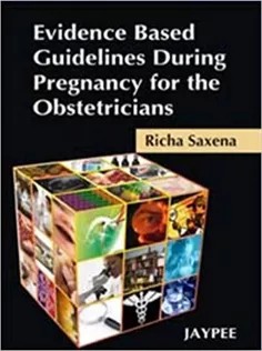 دانلود کتاب Evidence Based Guidelines During Pregnancy for the Obstetricians