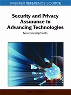 دانلود کتاب Security and Privacy Assurance in Advancing Technologies: New Developments