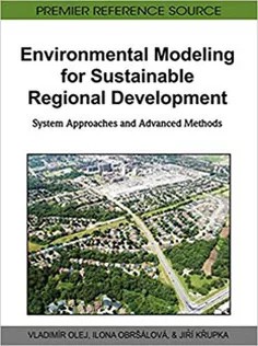 دانلود کتاب Environmental Modeling for Sustainable Regional Development: System Approaches and Advanced Methods