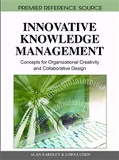 دانلود کتاب Innovative Knowledge Management: Concepts for Organizational Creativity and Collaborative Design