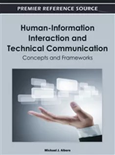 دانلود کتاب Human-Information Interaction and Technical Communication: Concepts and Frameworks