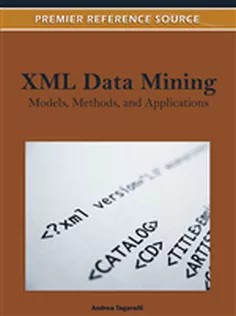 دانلود کتاب XML Data Mining: Models, Methods, and Applications