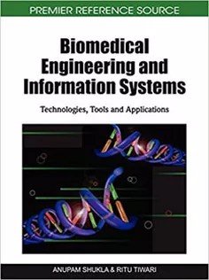 دانلود کتاب Biomedical Engineering and Information Systems: Technologies, Tools and Applications