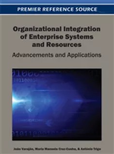 دانلود کتاب Organizational Integration of Enterprise Systems and Resources: Advancements and Applications