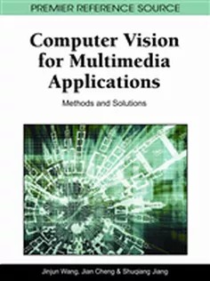 دانلود کتاب Computer Vision for Multimedia Applications: Methods and Solutions