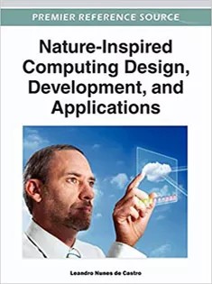 دانلود کتاب Nature-Inspired Computing Design, Development, and Applications