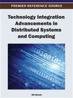 دانلود کتاب Technology Integration Advancements in Distributed Systems and Computing