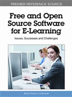 دانلود کتاب Free and Open Source Software for E-Learning: Issues, Successes and Challenges