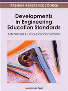 دانلود کتاب Developments in Engineering Education Standards: Advanced Curriculum Innovations