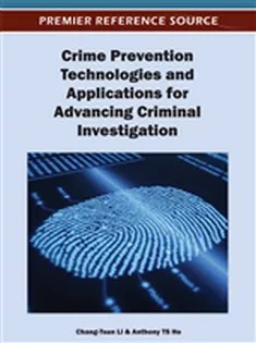 دانلود کتاب Crime Prevention Technologies and Applications for Advancing Criminal Investigation