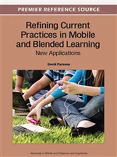 دانلود کتاب Refining Current Practices in Mobile and Blended Learning: New Applications