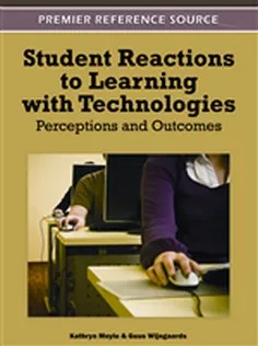 دانلود کتاب Student Reactions to Learning with Technologies: Perceptions and Outcomes