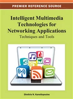 دانلود کتاب Intelligent Multimedia Technologies for Networking Applications: Techniques and Tools