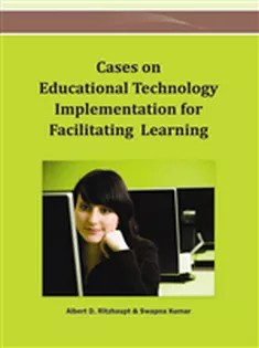 دانلود کتاب Cases on Educational Technology Implementation for Facilitating Learning
