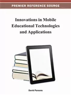دانلود کتاب Innovations in Mobile Educational Technologies and Applications