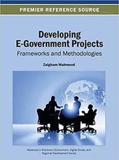 دانلود کتاب Developing E-Government Projects: Frameworks and Methodologies