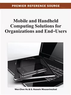 دانلود کتاب Mobile and Handheld Computing Solutions for Organizations and End-Users