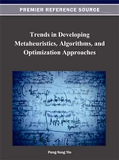 دانلود کتاب Trends in Developing Metaheuristics, Algorithms, and Optimization Approaches