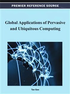 دانلود کتاب Global Applications of Pervasive and Ubiquitous Computing