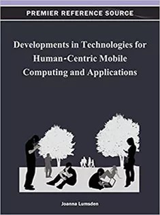 دانلود کتاب Developments in Technologies for Human-Centric Mobile Computing and Applications