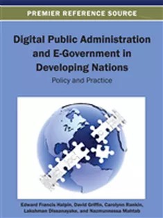 دانلود کتاب Digital Public Administration and E-Government in Developing Nations: Policy and Practice