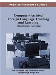 دانلود کتاب Computer-Assisted Foreign Language Teaching and Learning: Technological Advances