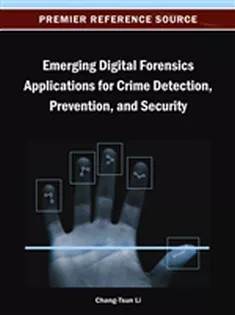 دانلود کتاب Emerging Digital Forensics Applications for Crime Detection, Prevention, and Security