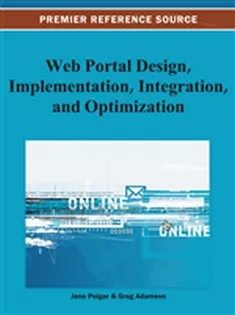 دانلود کتاب Web Portal Design, Implementation, Integration, and Optimization