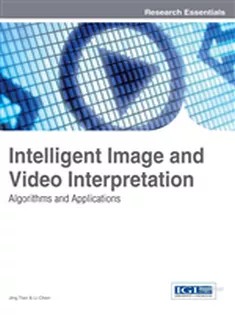 دانلود کتاب Intelligent Image and Video Interpretation: Algorithms and Applications