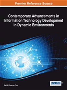 دانلود کتاب Contemporary Advancements in Information Technology Development in Dynamic Environments