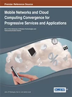 دانلود کتاب Mobile Networks and Cloud Computing Convergence for Progressive Services and Applications