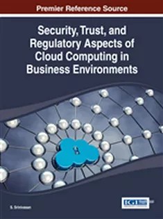 دانلود کتاب Security, Trust, and Regulatory Aspects of Cloud Computing in Business Environments