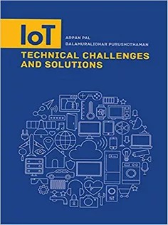 دانلود کتاب Iot Technical Challenges and Solutions
