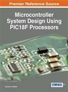 دانلود کتاب Microcontroller System Design Using PIC18F Processors