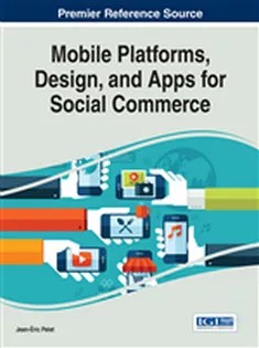 دانلود کتاب Mobile Platforms, Design, and Apps for Social Commerce