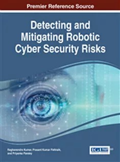 دانلود کتاب Detecting and Mitigating Robotic Cyber Security Risks