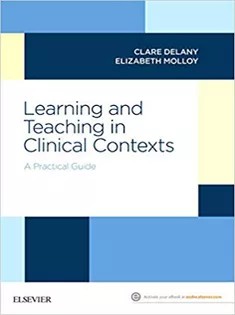 دانلود کتاب Learning and Teaching in Clinical Contexts: A Practical Guide
