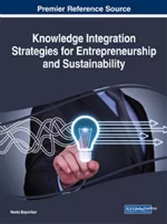 دانلود کتاب Knowledge Integration Strategies for Entrepreneurship and Sustainability