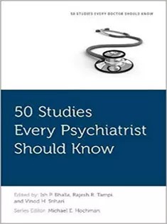 دانلود کتاب ۵۰ Studies Every Psychiatrist Should Know